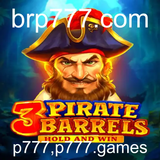 Descubra o Mundo Aventura de '3PirateBarrels' - O Novo Jogo da p777